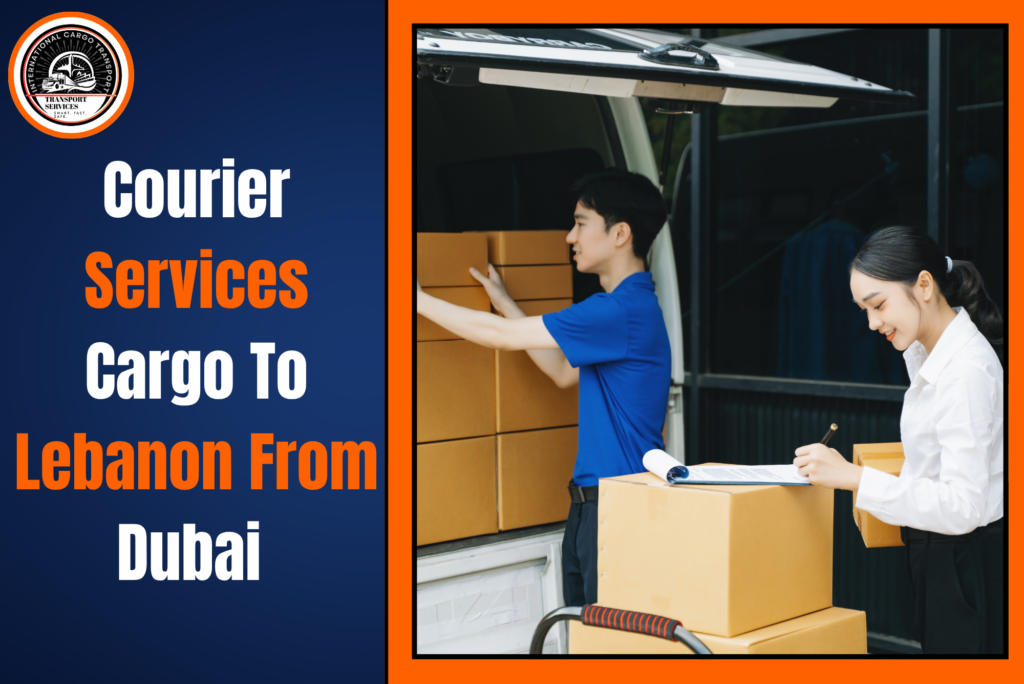 Courier Services Cargo To Lebanon From Dubai