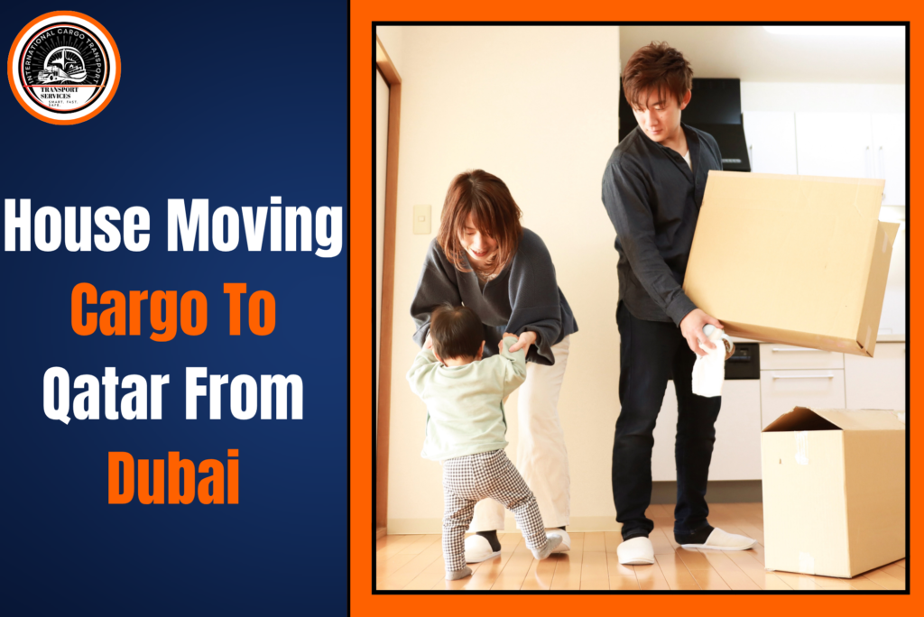 House Moving Cargo To Qatar From Dubai